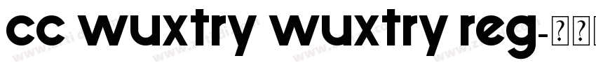 CC Wuxtry Wuxtry Reg字体转换
